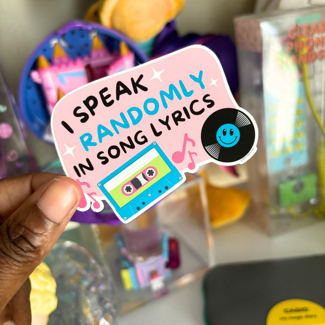 I Speak Randomly in Song Lyrics| Sticker Die Cut