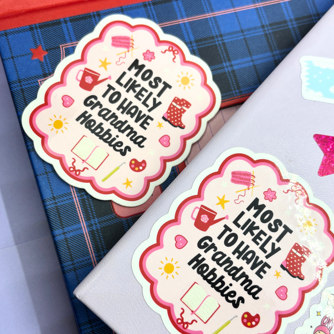 Most Likely To Have Grandma Hobbies| Vinyl | Waterproof Sticker