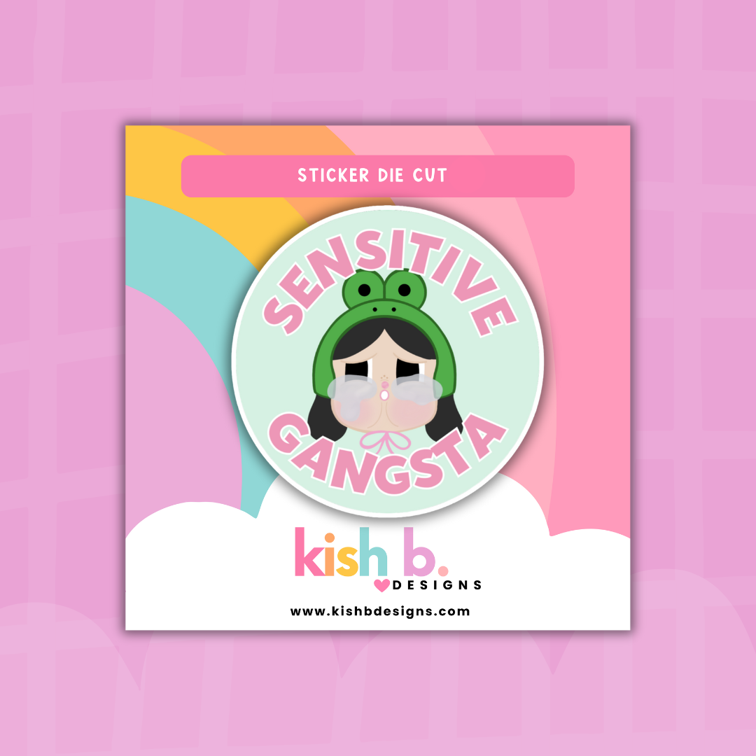 Sensitive Gangsta| Sticker Die Cut