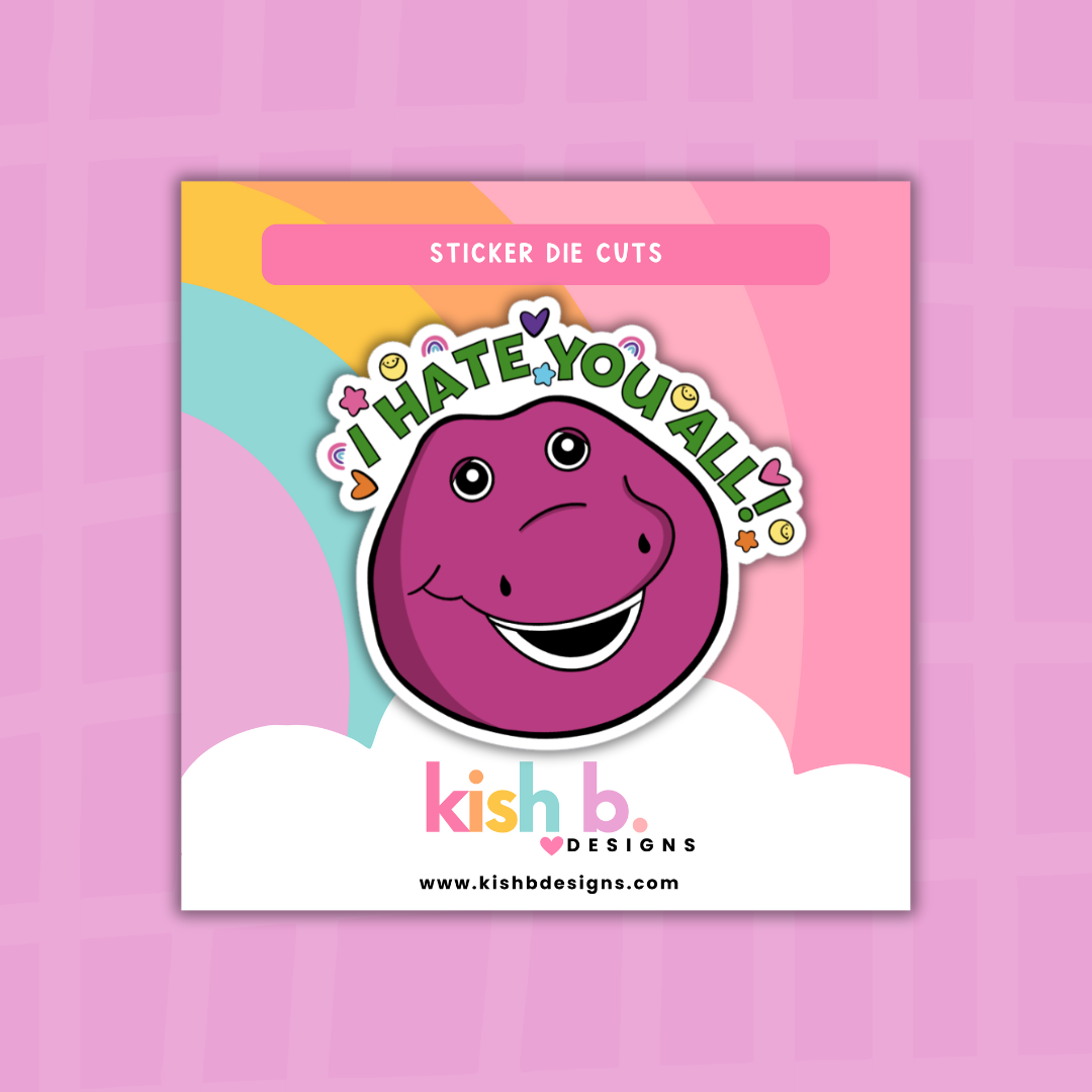 I Hate You Dinosaur | Sticker Die Cuts