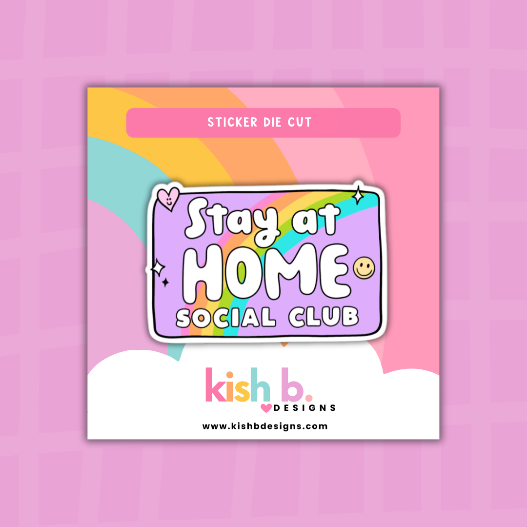 Stay at Home Social Club | Sticker Die Cut