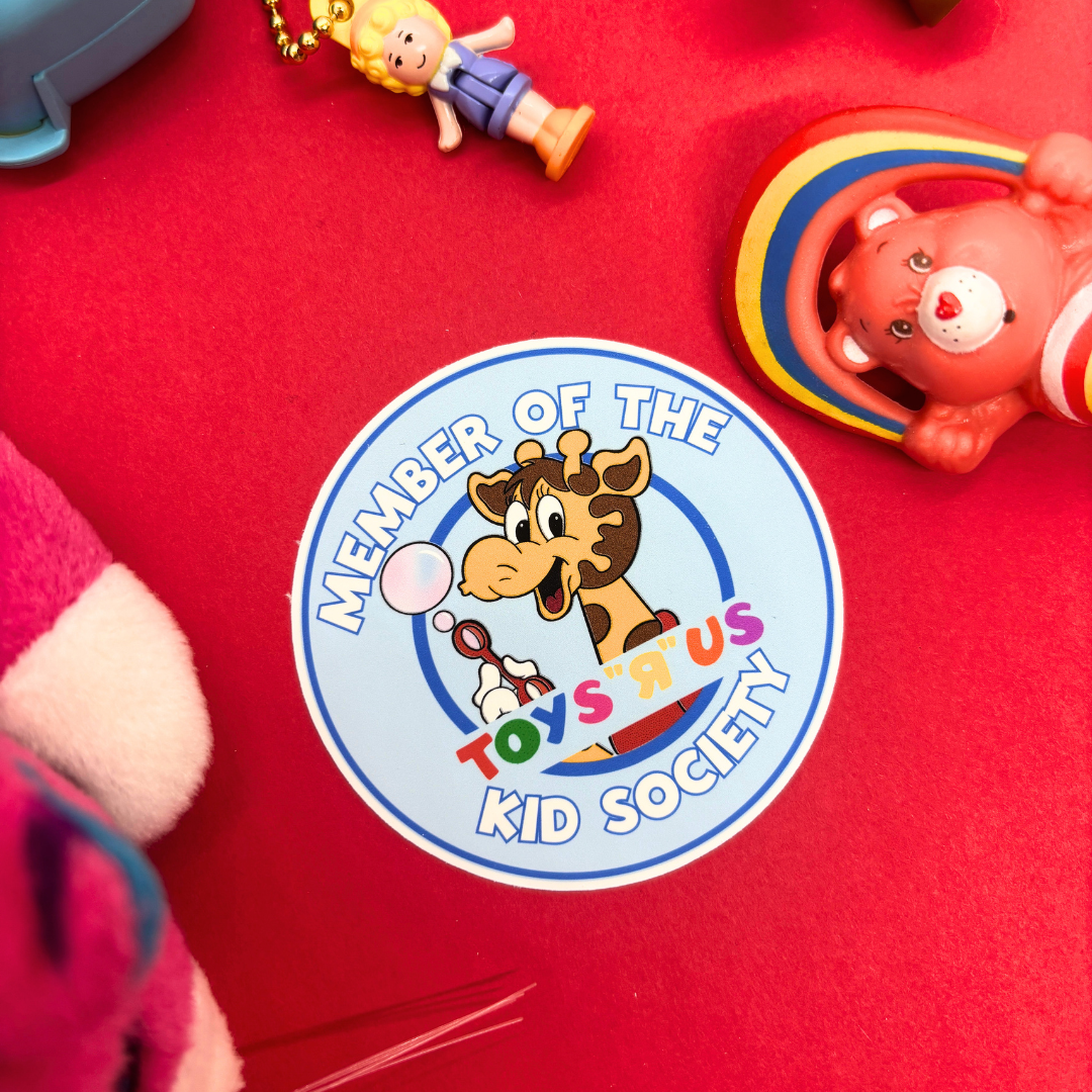 Member of the Toys R Us Kid Society | Sticker Die Cut