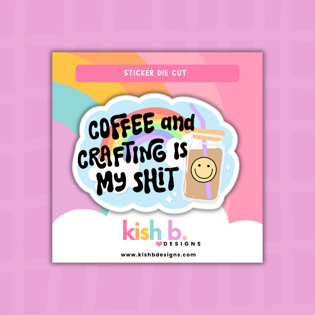 Coffee and Crafting | Sticker Die Cut