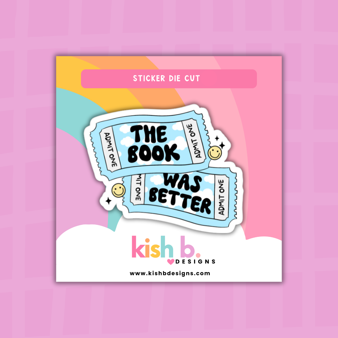 The book was better | Sticker Die Cut