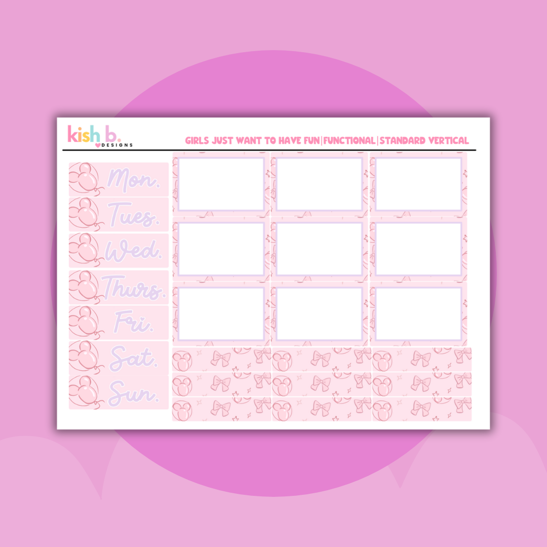 Girls Just Want To Have Fun| Standard Vertical | Planner Kit