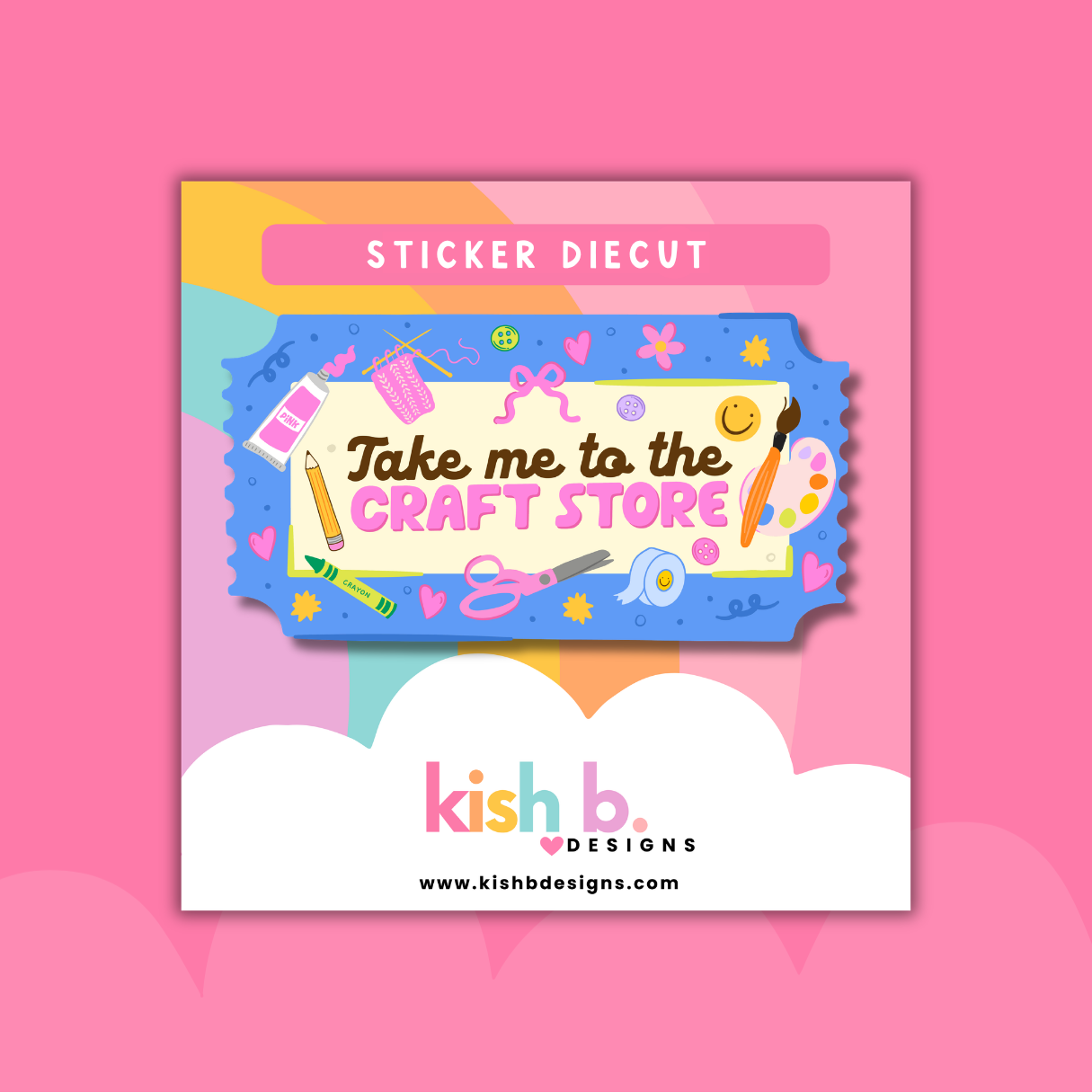Take Me To The Craft Store| Sticker Die Cut