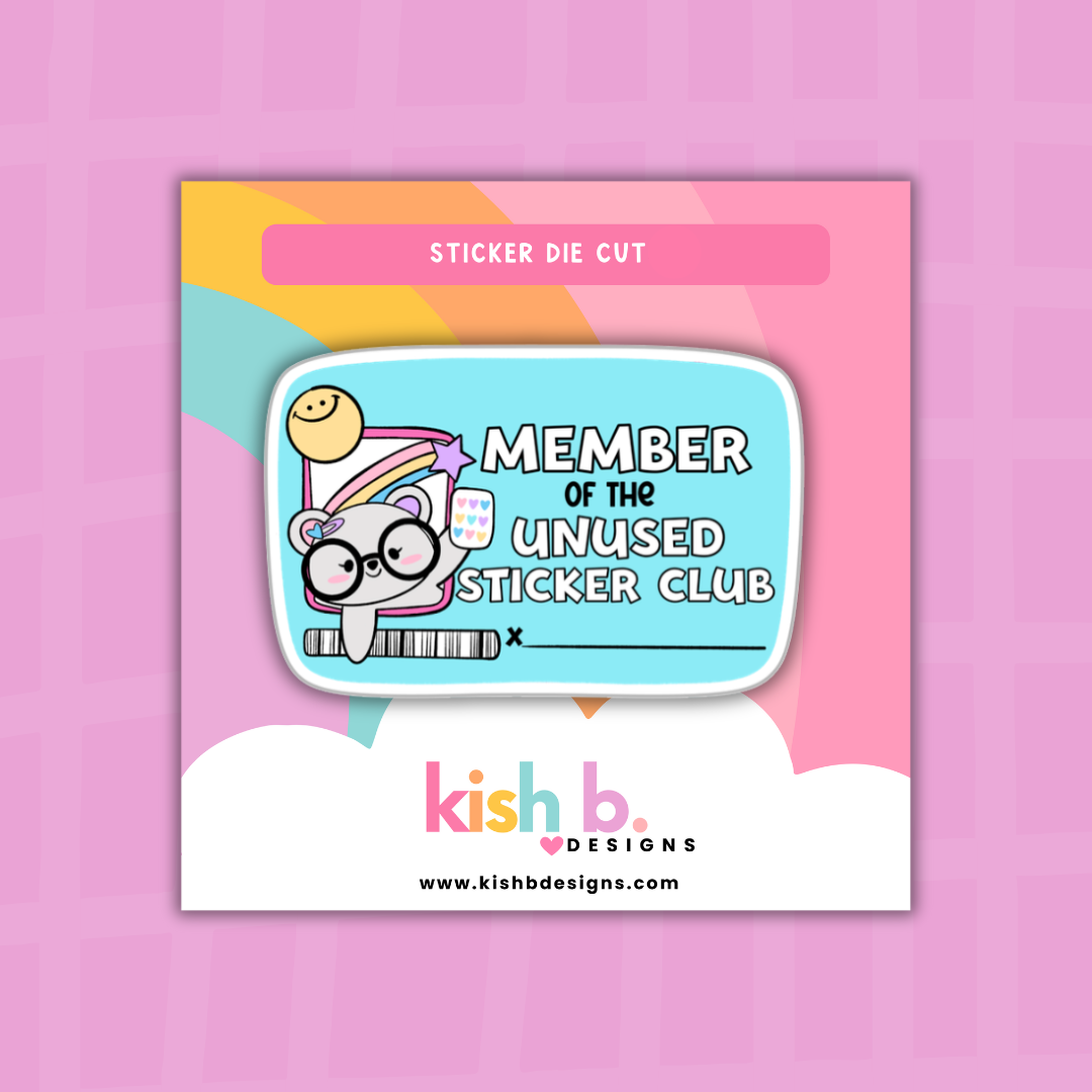 Member of the Unused Sticker Club | Sticker Die Cut – Simply Me, Kish
