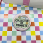 Collector of Trinkets | Large| Pin Back Button + Button Keeper Bag Charm