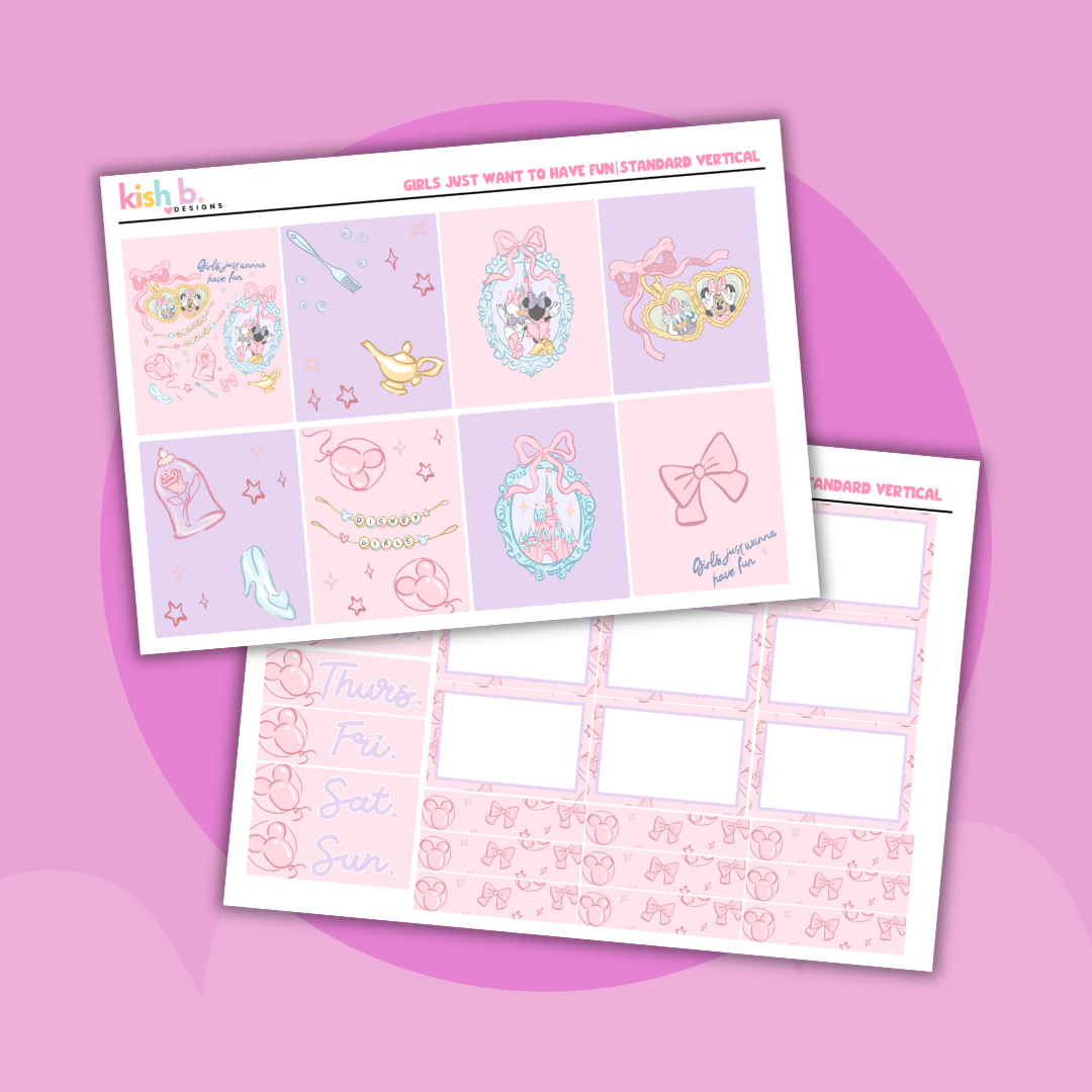 Girls Just Want To Have Fun| Standard Vertical | Planner Kit